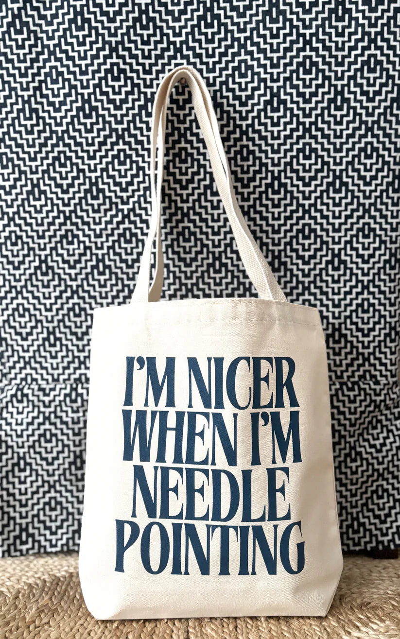 I'm Nicer When Im Needlepointing Tote - The Flying Needles