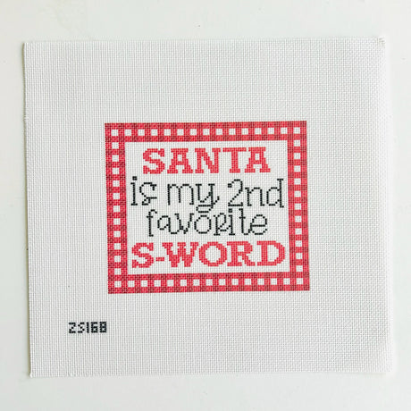 Santa is my 2nd Favorite S-word Canvas - The Flying Needles
