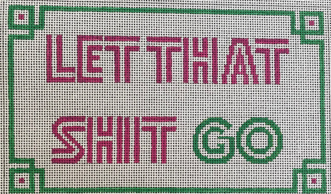 Let That Shit Go - The Flying Needles