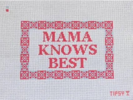 Mama Knows Best